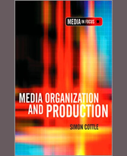 Media Organization and Production, 1st Edition