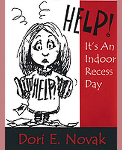 Help! It's an Indoor Recess Day, 1st Edition