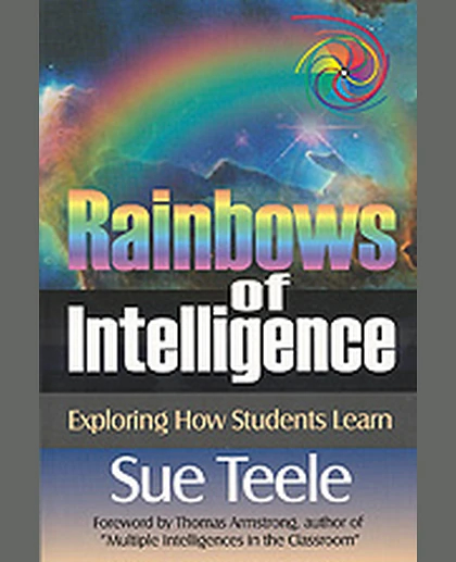 Rainbows of Intelligence: Exploring How Students Learn, 1st Edition