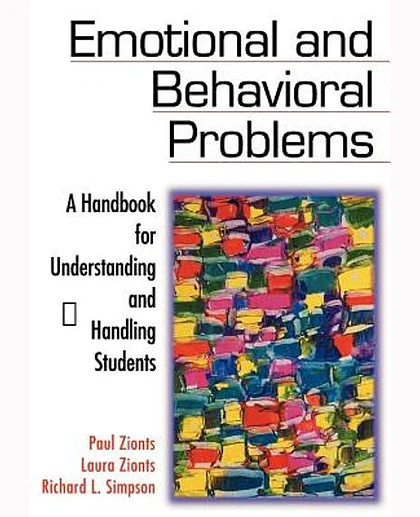 Emotional and Behavior Problems: A Handbook for Understanding and Handling Students