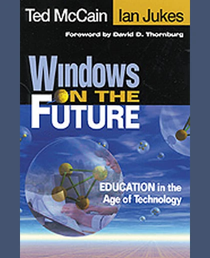 Windows on the Future: Education in the Age of Technology, 1st Edition