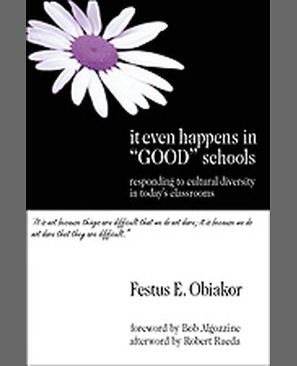 It Even Happens in "Good" Schools: Responding to Cultural Diversity in Today's Classrooms, 1st Edition