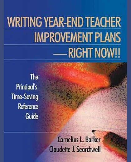 Writing Year-End Teacher Improvement Plans Right Now!! The Principal's Time-Saving Reference Guide
