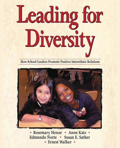 Leading for Diversity: How School Leaders Promote Positive Interethnic Relations
