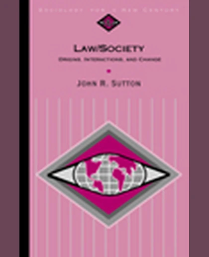 Law/Society: Origins, Interactions, and Change, 1st Edition
