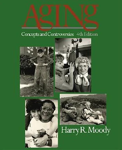 Aging: Concepts and Controversies, 4th Edition