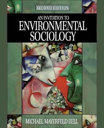 An Invitation to Environmental Sociology, 2nd Edition