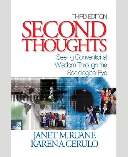 Second Thoughts: Seeing Conventional Wisdom Through the Sociological Eye, 3rd Edition