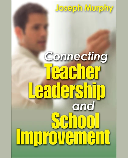 Connecting Teacher Leadership and School Improvement, 1st Edition