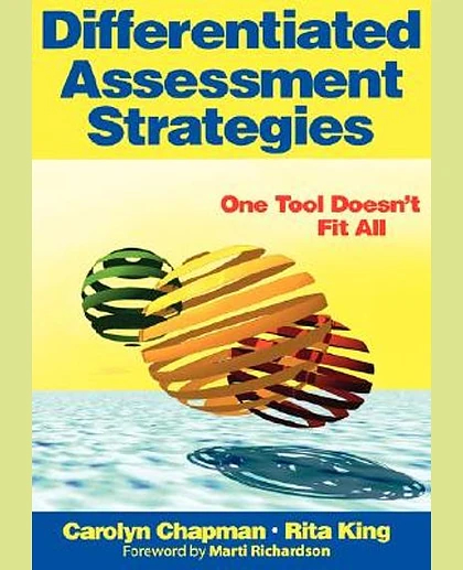 Differentiated Assessment Strategies: One Tool Doesn't Fit All