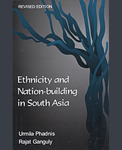 Ethnicity and Nation-Building in South Asia, Revised Edition