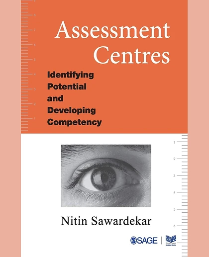 Assessment Centres: Identifying Potential and Developing Competency
