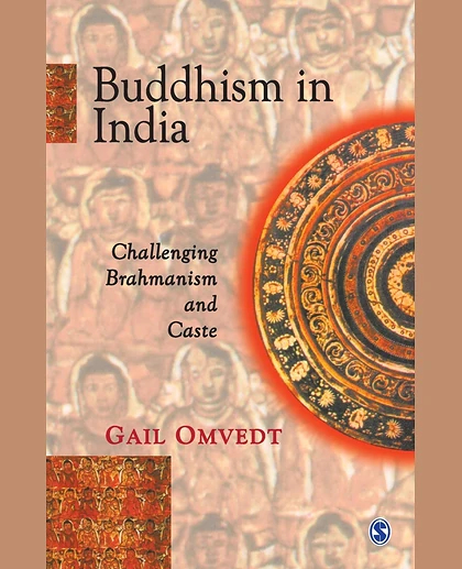 Buddhism in India: Challenging Brahmanism and Caste