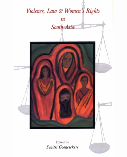 Violence, Law, and Women's Rights in South Asia