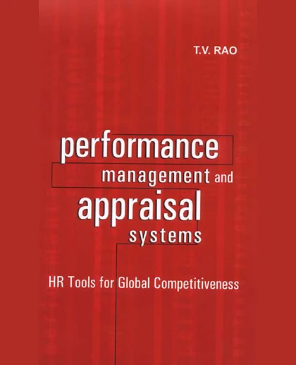 Performance Management and Appraisal Systems: HR Tools for Global Competitiveness.
