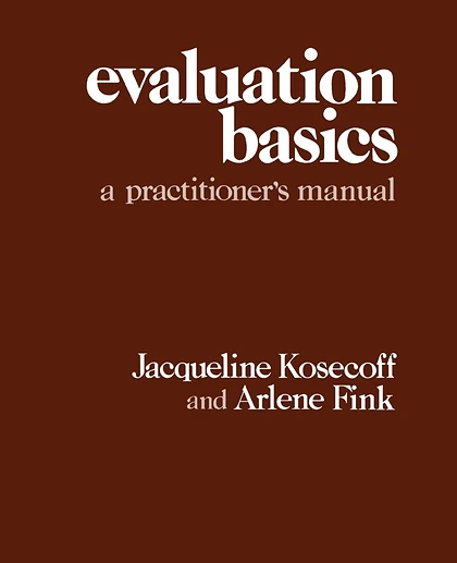 Evaluation Basics: A Practitioner's Manual, 1st Edition