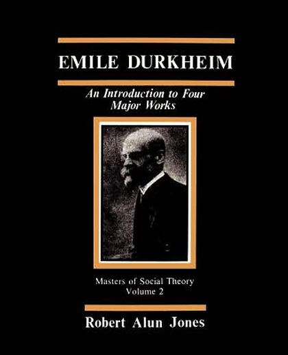 Emile Durkheim: An Introduction to Four Major Works, 1st Edition