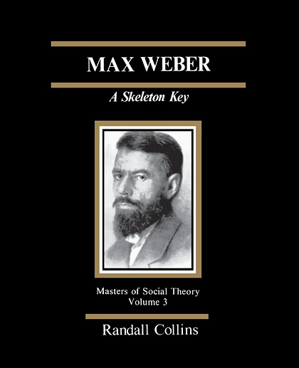 Max Weber: A Skeleton Key, 1st Edition