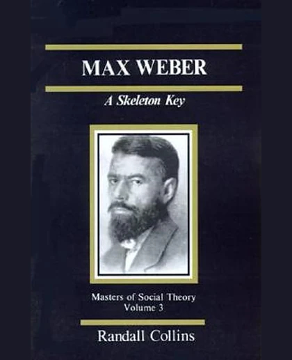 Max Weber: A Skeleton Key, 1st Edition
