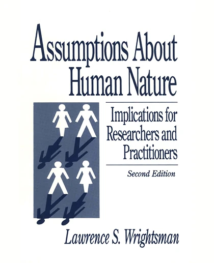 Assumptions About Human Nature: Implications for Researchers and Practitioners, 2nd Edition