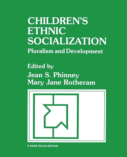 Children's Ethnic Socialization: Pluralism and Development, 1st Edition