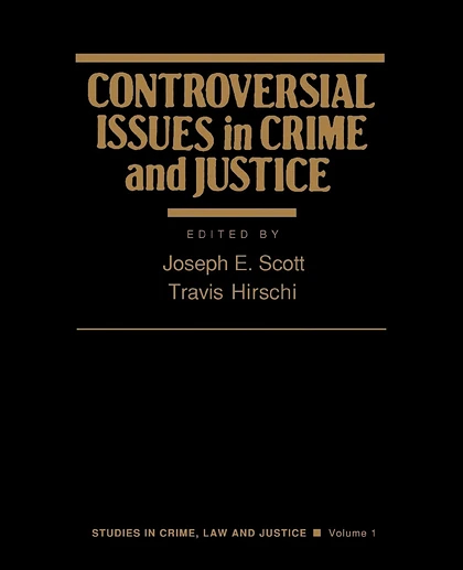 Controversial Issues in Crime and Justice, 1st Edition
