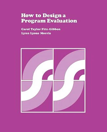 How to Design a Program Evaluation, 2nd Edition