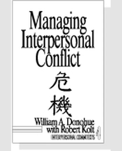Managing Interpersonal Conflict, 1st Edition