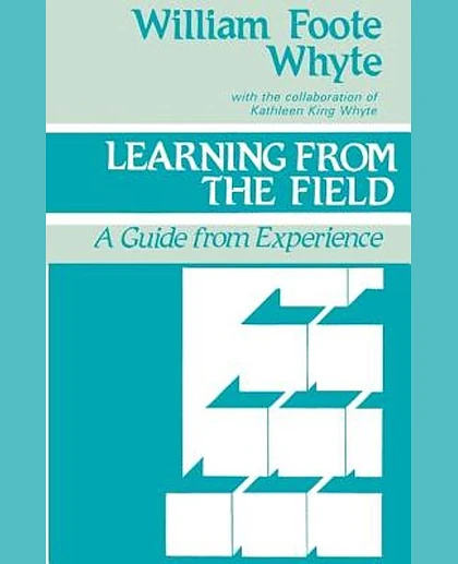 Learning from the Field: A Guide from Experience, 1st Edition