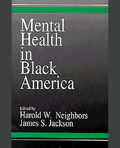 Mental Health in Black America, 1st Edition