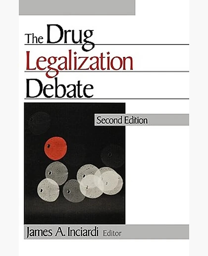 The Drug Legalization Debate, 1st Edition