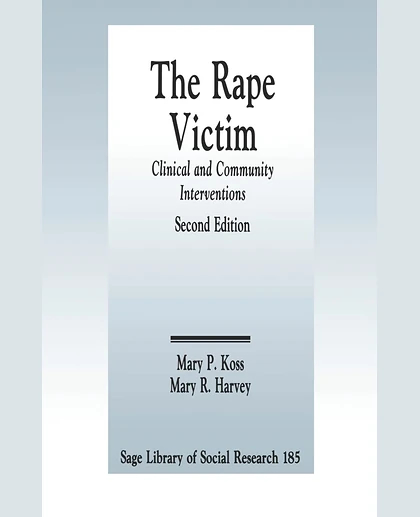The Rape Victim: Clinical and Community Interventions, 1st Edition