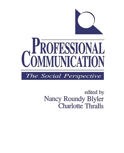Professional Communication: The Social Perspective, 1st Edition