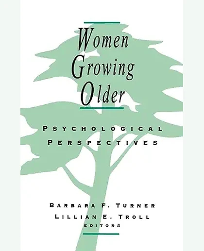 Women Growing Older: Psychological Perspectives, 1st Edition