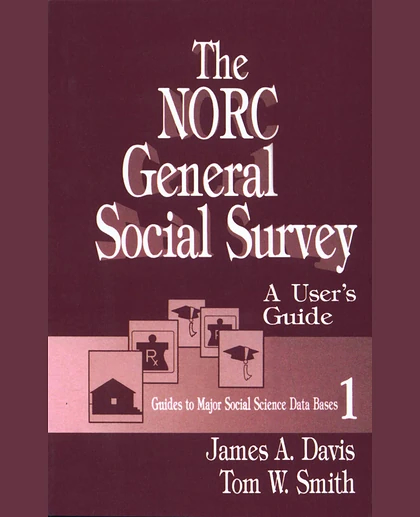 The NORC General Social Survey: A User's Guide