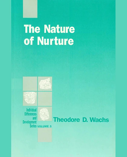 The Nature of Nurture