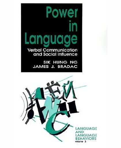 Power in Language: Verbal Communication and Social Influence, 1st Edition