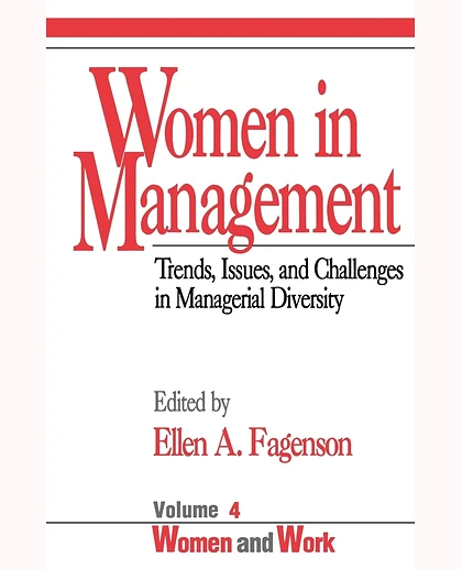 Women in Management: Trends, Issues, and Challenges in Managerial Diversity, 1st Edition