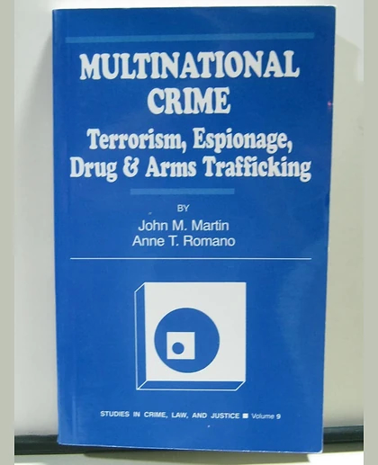 Multinational Crime: Terrorism, Espionage, Drug and Arms Trafficking, 1st Edition