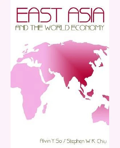 East Asia and the World Economy, 1st Edition