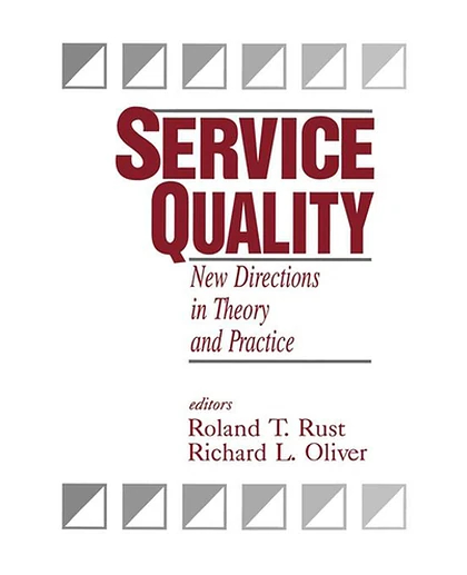 Service Quality: New Directions in Theory and Practice, 1st Edition