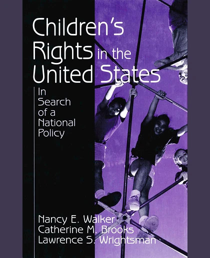 Children's Rights in the United States: In Search of a National Policy