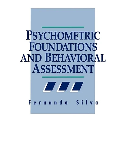 Psychometric Foundations and Behavioral Assessment, 1st Edition