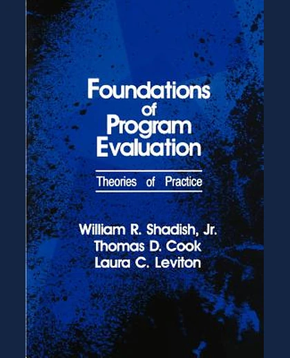 Foundations of Program Evaluation: Theories of Practice, 1st Edition