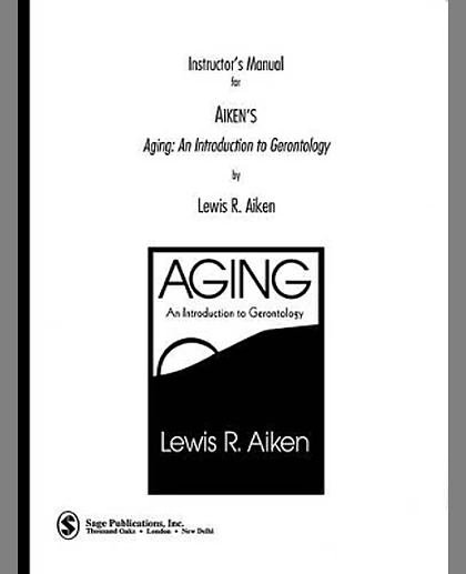 Instructor's Manual for Aiken's Aging: An Introduction to Gerontology