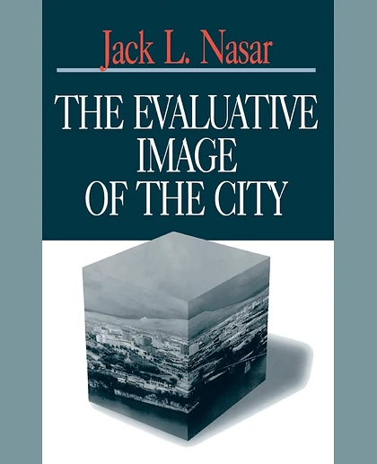 The Evaluative Image of the City, 1st Edition