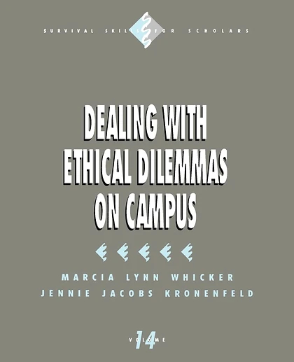 Dealing with Ethical Dilemmas on Campus, 1st Edition