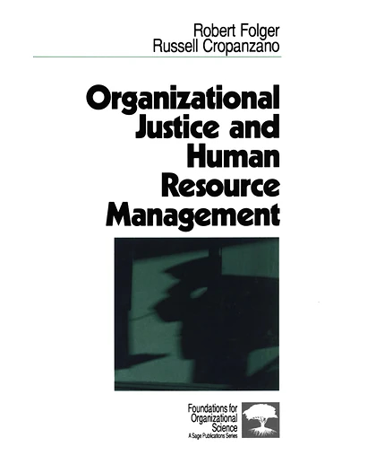Organizational Justice and Human Resource Management:, Volume 7