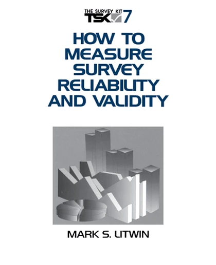 How to Measure Survey Reliability and Validity, 1st Edition