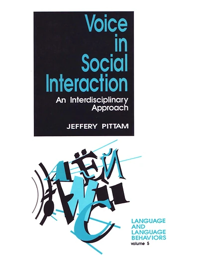 Voice in Social Interaction: An Interdisciplinary Approach